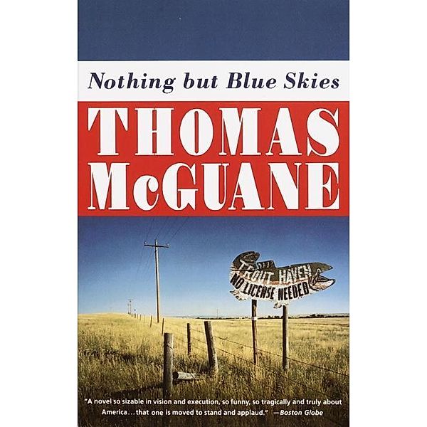 Nothing but Blue Skies / Vintage Contemporaries, Thomas McGuane