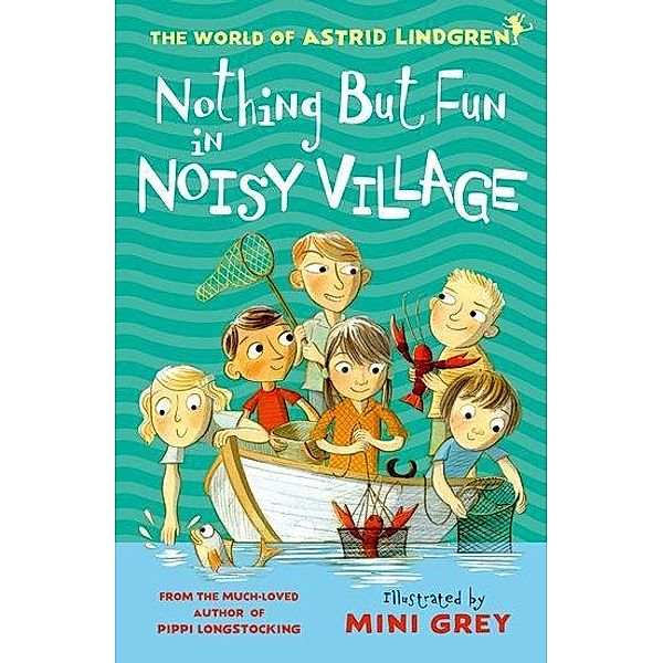 Nothing But Fun in Noisy Village, Astrid Lindgren