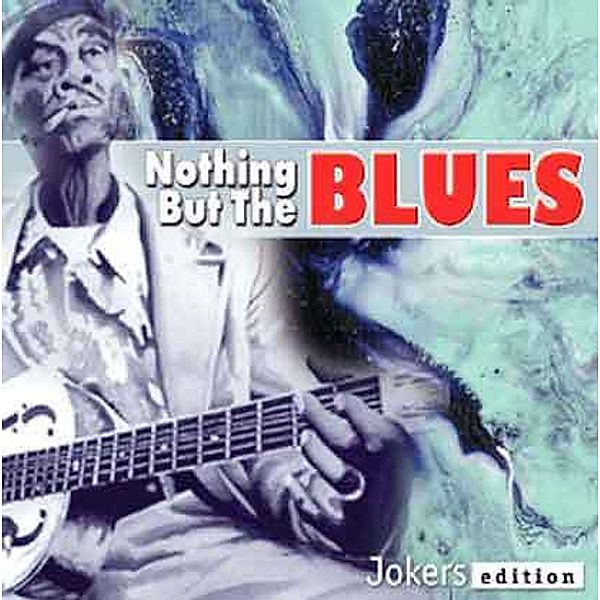 Nothing but the Blues, CD