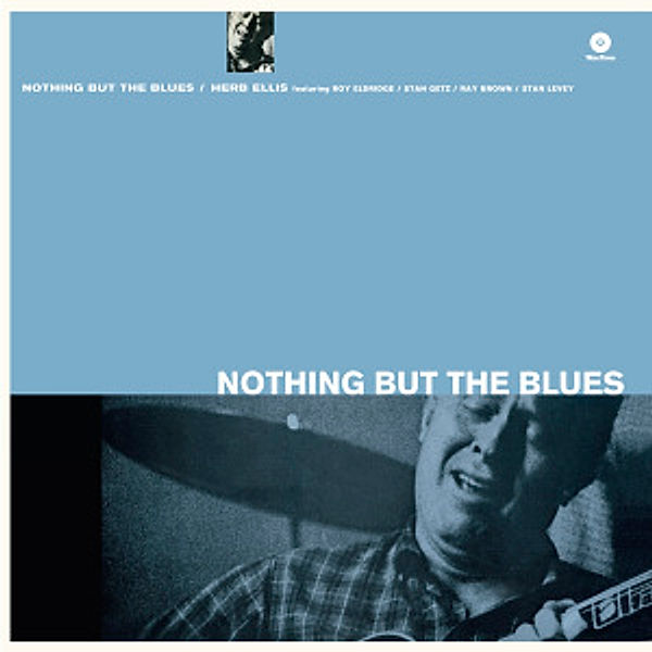Nothing But The Blues (Ltd. Edition 180gr Vinyl), Herb Ellis
