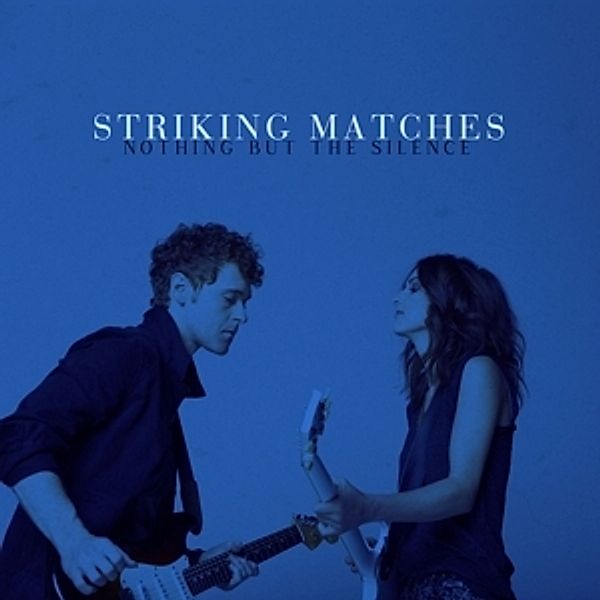 Nothing But The Silence, Striking Matches