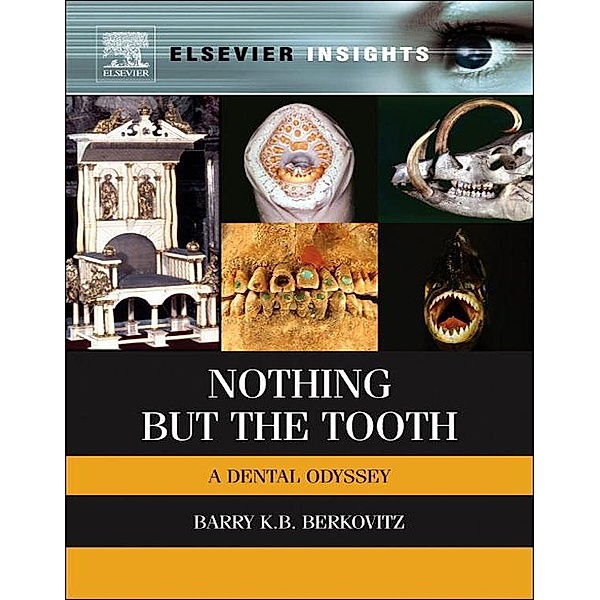 Nothing but the Tooth, Barry K. B Berkovitz