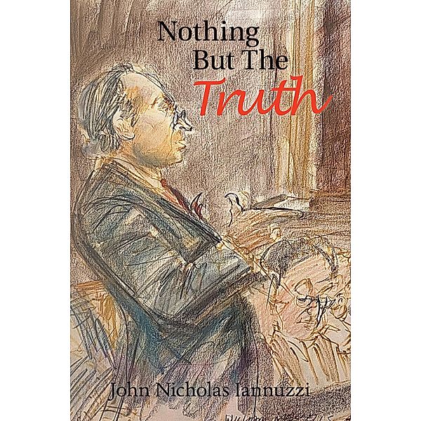 Nothing but the Truth, John Nicholas Iannuzzi