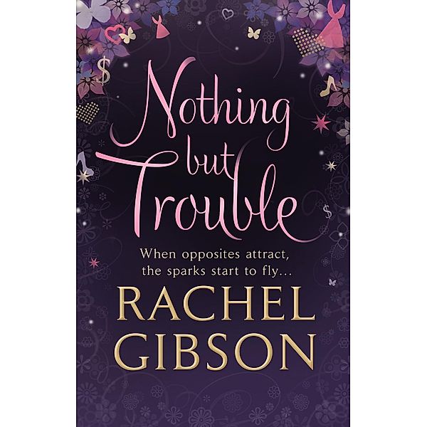 Nothing but Trouble, Rachel Gibson