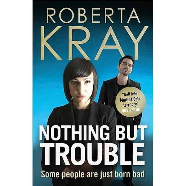 Nothing but Trouble, Roberta Kray