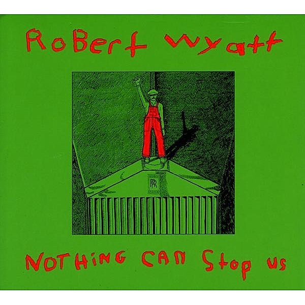 Nothing Can Stop Us (Lp+Mp3) (Vinyl), Robert Wyatt
