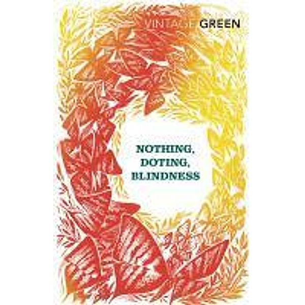 Nothing, Doting, Blindness, Henry Green