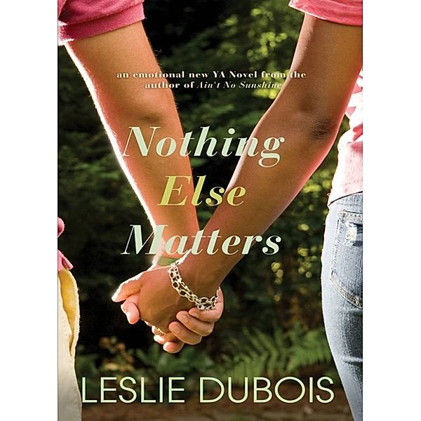 Nothing Else Matters, Leslie Dubois