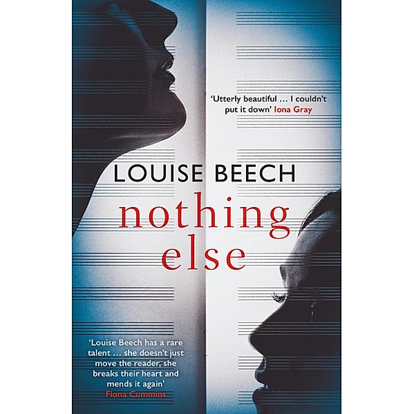 Nothing Else: The exquisitely moving novel that EVERYONE is talking about..., Louise Beech