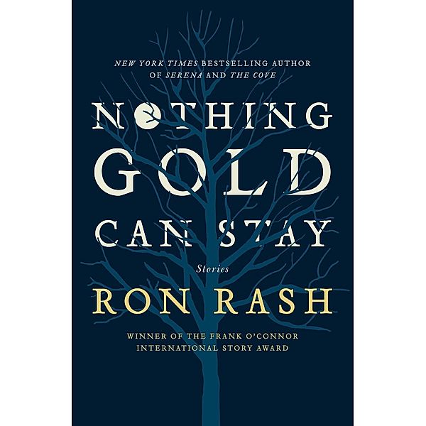 Nothing Gold Can Stay, Ron Rash