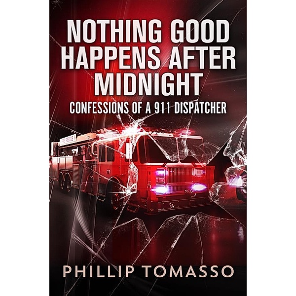 Nothing Good Happens After Midnight, Phillip Tomasso