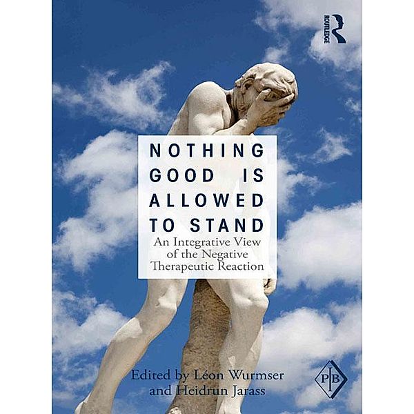 Nothing Good Is Allowed to Stand / Psychoanalytic Inquiry Book Series