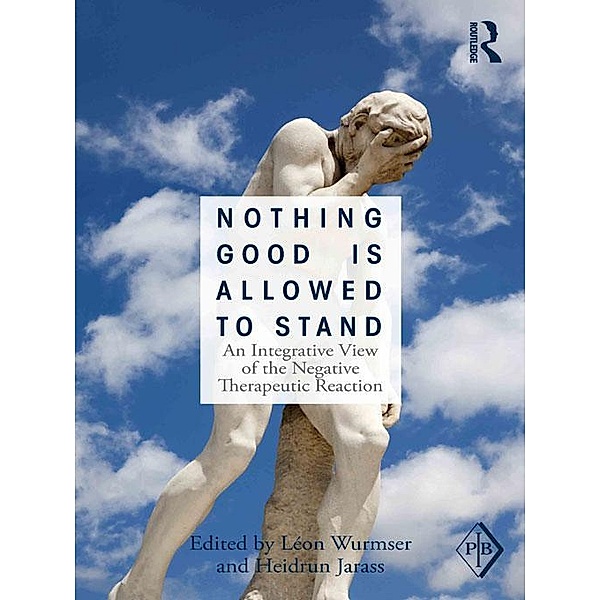 Nothing Good Is Allowed to Stand / Psychoanalytic Inquiry Book Series