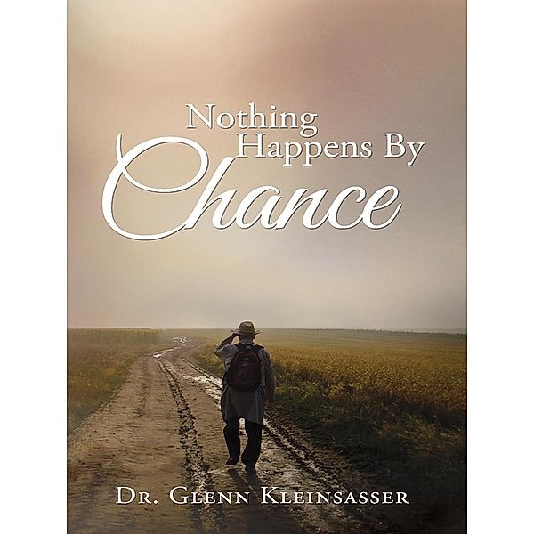 Nothing Happens By Chance, Glenn Kleinsasser