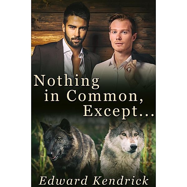 Nothing In Common, Except ..., Edward Kendrick