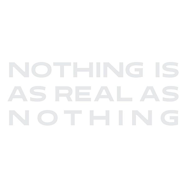 Nothing Is As Real As Nothing, John Zorn