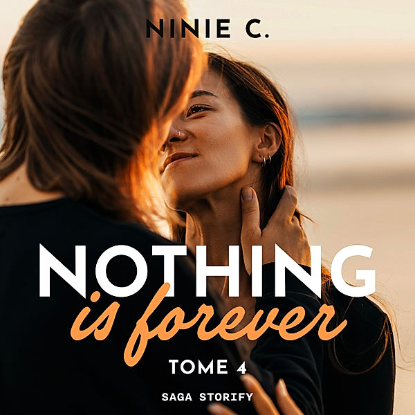Nothing is forever - 4 - Nothing is forever, Tome 4, Ninie C.