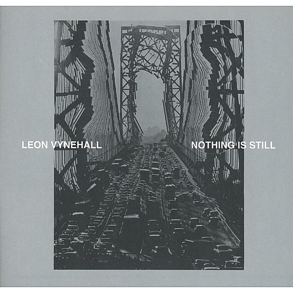 Nothing Is Still, Leon Vynehall