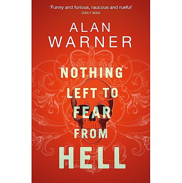 Nothing Left to Fear from Hell, Alan Warner