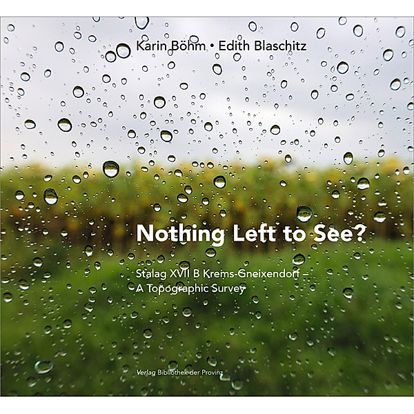 Nothing Left to See?, Karin Böhm, Edith Blaschitz