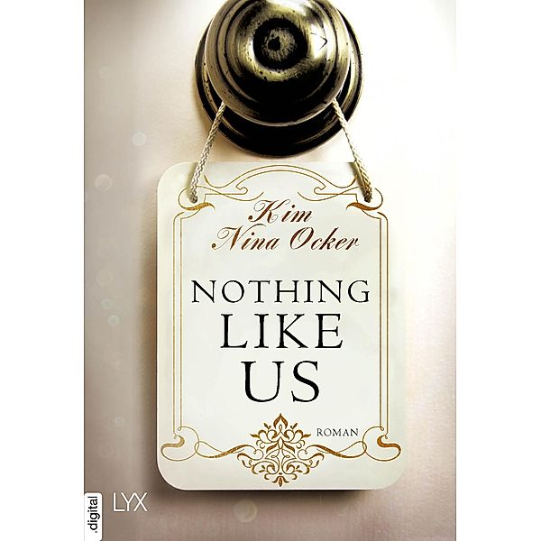 Nothing Like Us / Upper East Side-Reihe Bd.1, Kim Nina Ocker