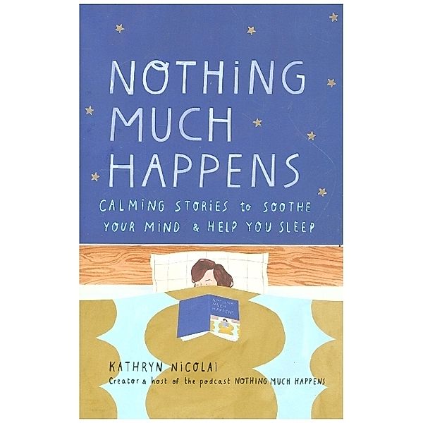 Nothing Much Happens, Kathryn Nicolai