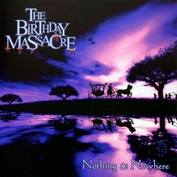 Nothing & Nowhere (Vinyl), The Birthday Massacre