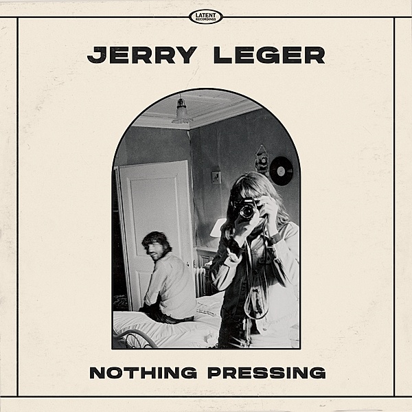 Nothing Pressing, Jerry Leger