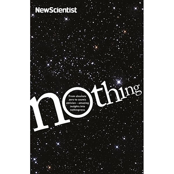 Nothing / Profile Books, New Scientist