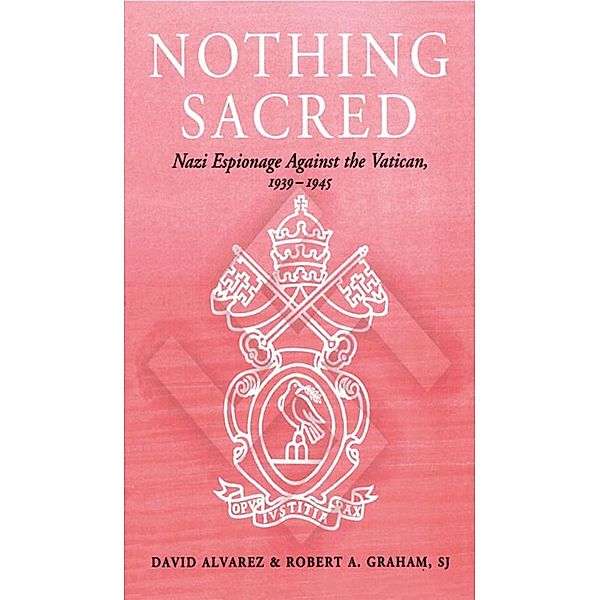 Nothing Sacred / Studies in Intelligence, David Alvarez, Revd Robert A. Graham