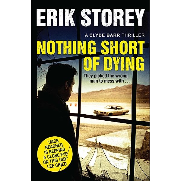 Nothing Short of Dying, Erik Storey