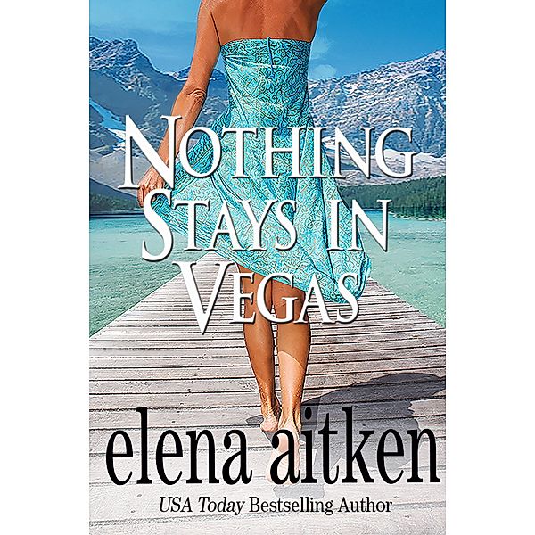 Nothing Stays In Vegas / Vegas, Elena Aitken