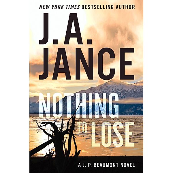 Nothing to Lose, J. A. Jance