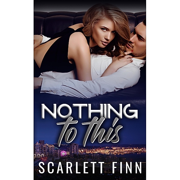 Nothing to This (Nothing to..., #9) / Nothing to..., Scarlett Finn