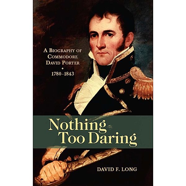 Nothing Too Daring, David F. Long