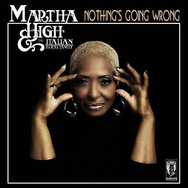 Nothing'S Going Wrong (Vinyl), Martha High & the Italian Royal Family