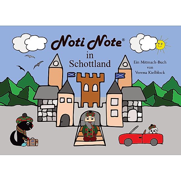 Noti Note in Schottland / Noti Note auf Reisen Bd.2, Verena Kielblock