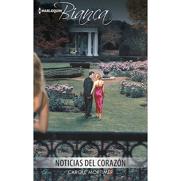 Noticias del corazón / Bianca, Carole Mortimer