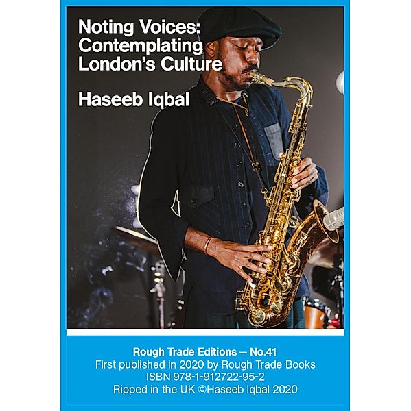 Noting Voices / Rough Trade Edition Bd.41, Haseeb Iqbal
