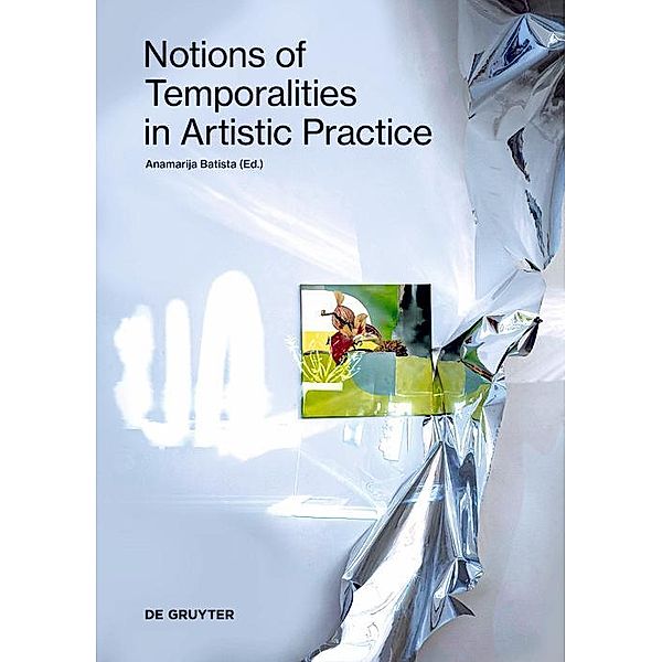 Notions of Temporalities in Artistic Practice
