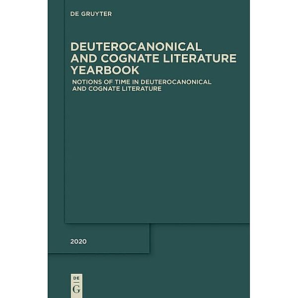 Notions of Time in Deuterocanonical and Cognate Literature