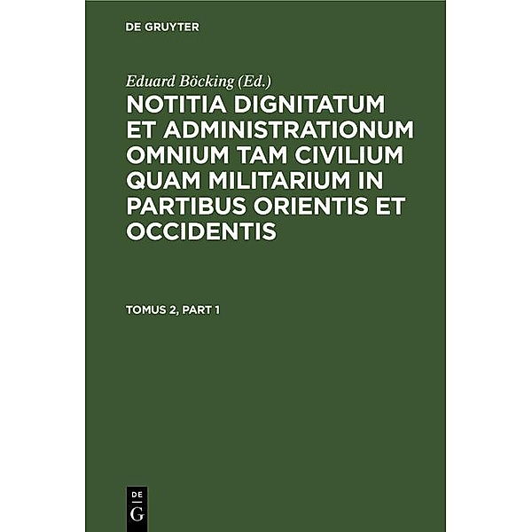 Notitia dignitatum et administrationum omnium tam civilium quam militarium in partibus Occidentis