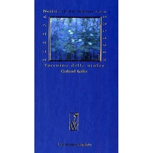 Notizbuch der Wasserrosen / Taccuino delle ninfee, Gerhard Kofler