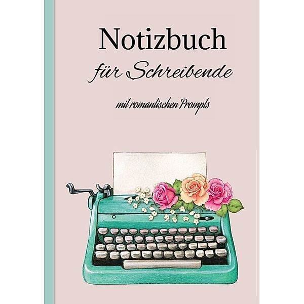 Notizbuch Journal für Schreibende, Berit Mey