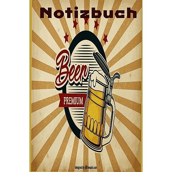 Notizbuch mit retro Bier Design, Businessplaner, Geschenkidee für den Handwerker, 60 blanko Seiten, Notizbuch Health