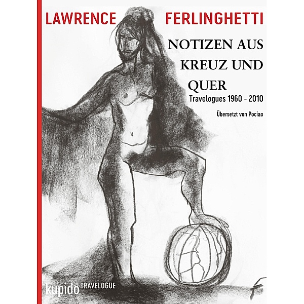 Notizen aus Kreuz und Quer, Lawrence Ferlinghetti