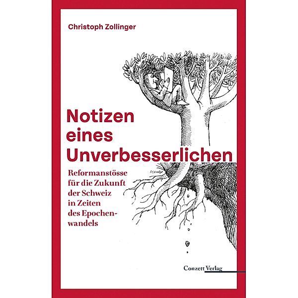 Notizen eines Unverbesserlichen, Christoph Zollinger