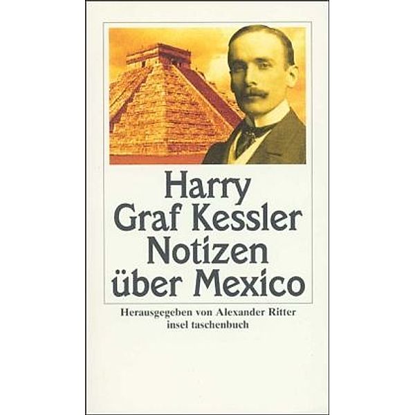 Notizen über Mexico, Harry Graf                    10002259886 Kessler