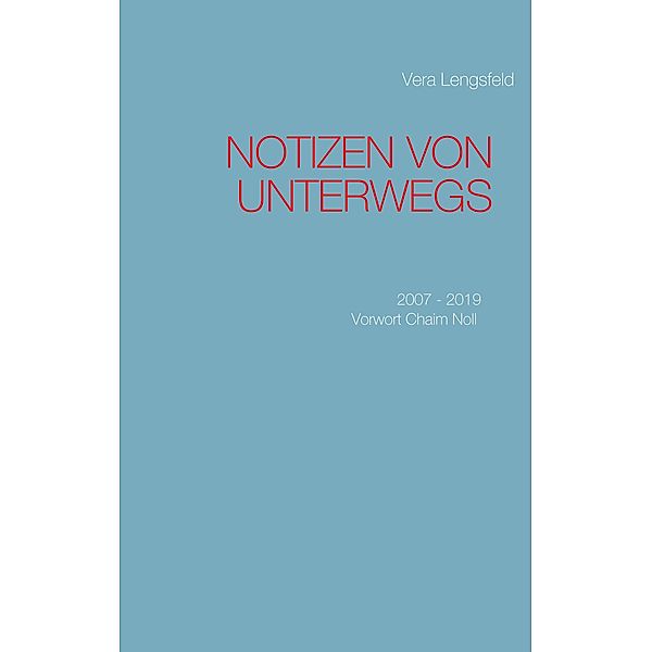 Notizen von unterwegs, Vera Lengsfeld