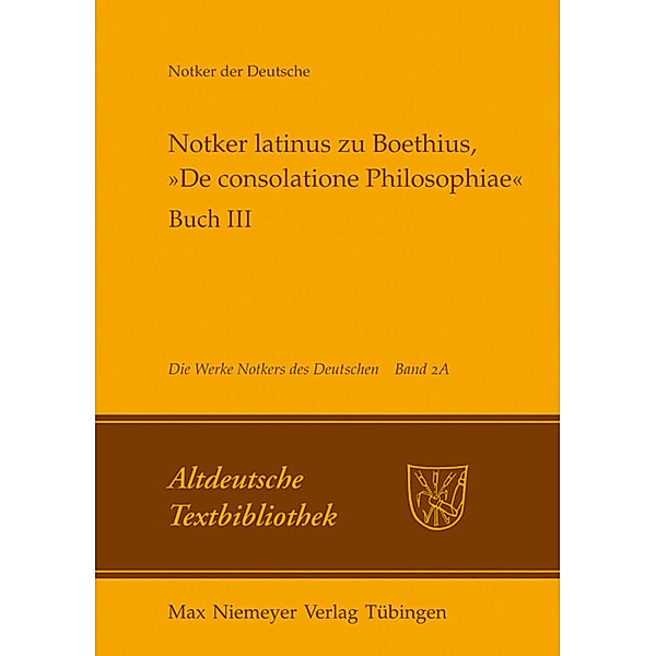 Notker latinus zu Boethius, »De consolatione Philosophiae«